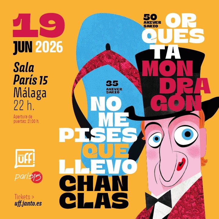 No Me Pises Que Llevo Chanclas + Orquesta Mondragón