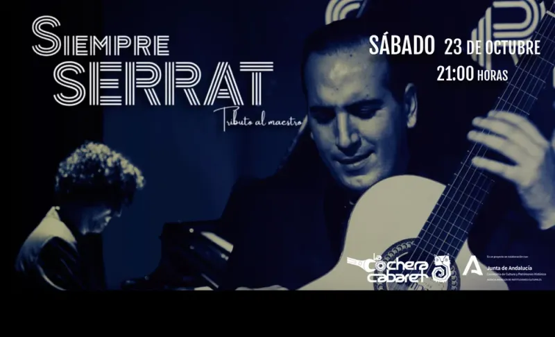 Cartel del concierto de SIEMPRE SERRAT, TRIBUTO AL MAESTRO en La Cochera Cabaret, Málaga — sábado, 23 de octubre de 2027