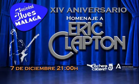 XIV Aniversario de La Sociedad del Blues · Homenaje a Eric Clapton